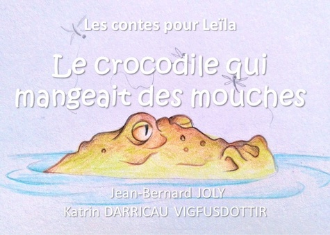 Le crocodile qui mangeait des mouches