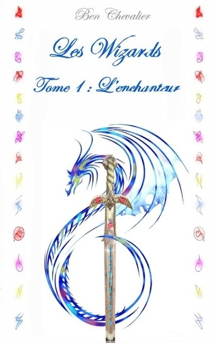 Les wizards Tome 1 : L'enchanteur