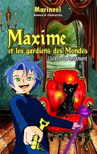MAXIME ET LES GARDIENS DE MONDES, LIVRE 1