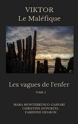 Les vagues de l'enfer Tome 2 : Viktor le maléfique