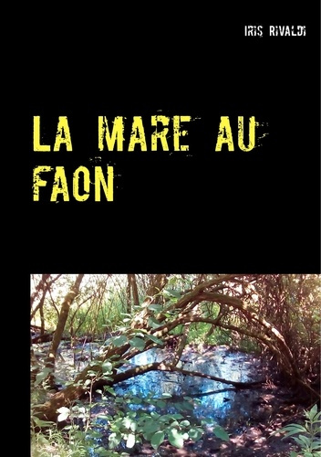 La mare au faon. Une nouvelle aventure du Grogneux