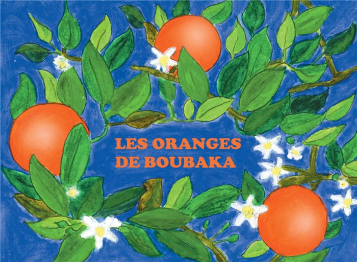 Les oranges de Boubaka