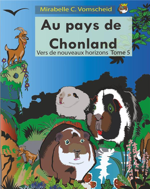 Au pays de Chonland Tome 5 : Vers de nouveaux horizons