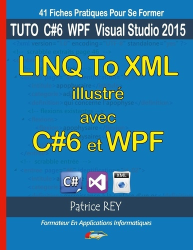 Linq to XML illustré avec C#6 et WPF. Avec visual studio 2015 community