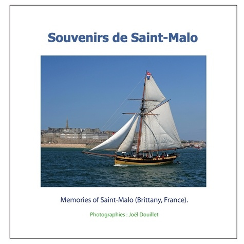 Souvenirs de Saint-Malo. Edition bilingue français-anglais