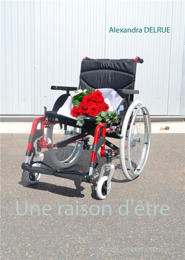 UNE RAISON D'ETRE
