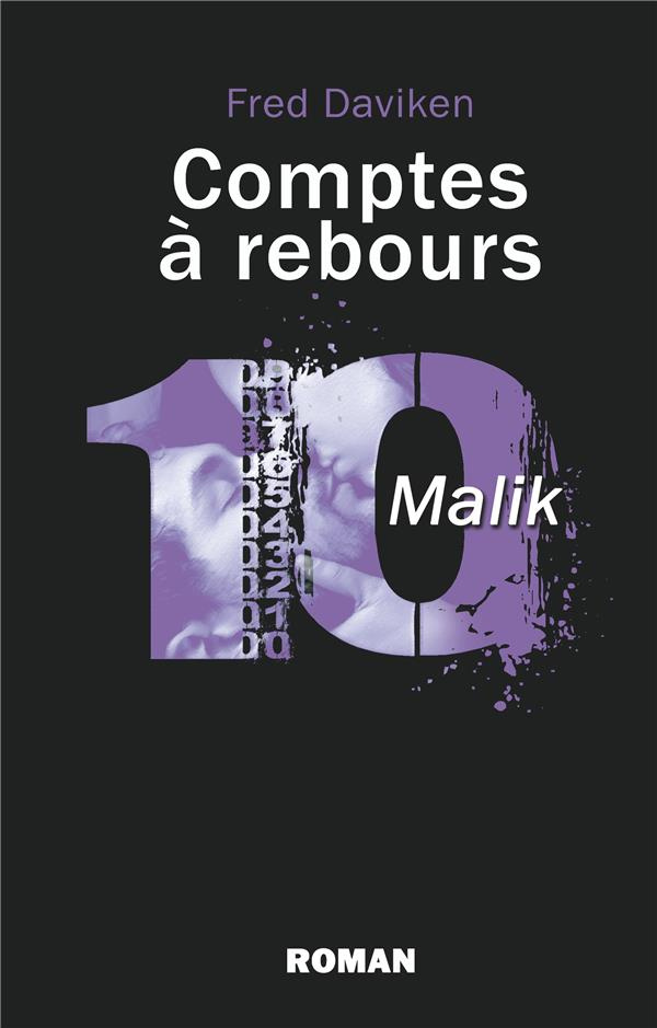 Comptes à rebours. Malik