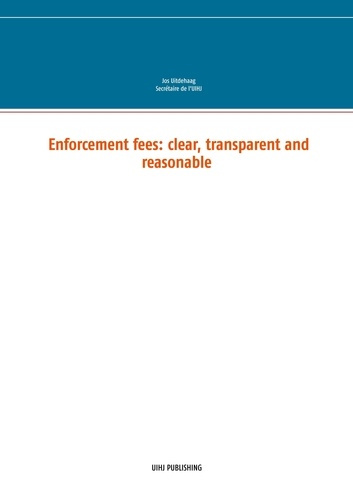 Enforcement fees : clear, transparent and reasonable