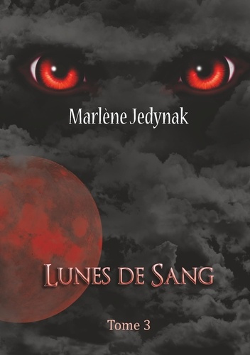 Le cycle des loups-garous Tome 3 : Lunes de sang