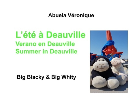 Big Blacky & Big Whity : L'été à Deauville. Edition français-anglais-espagnol