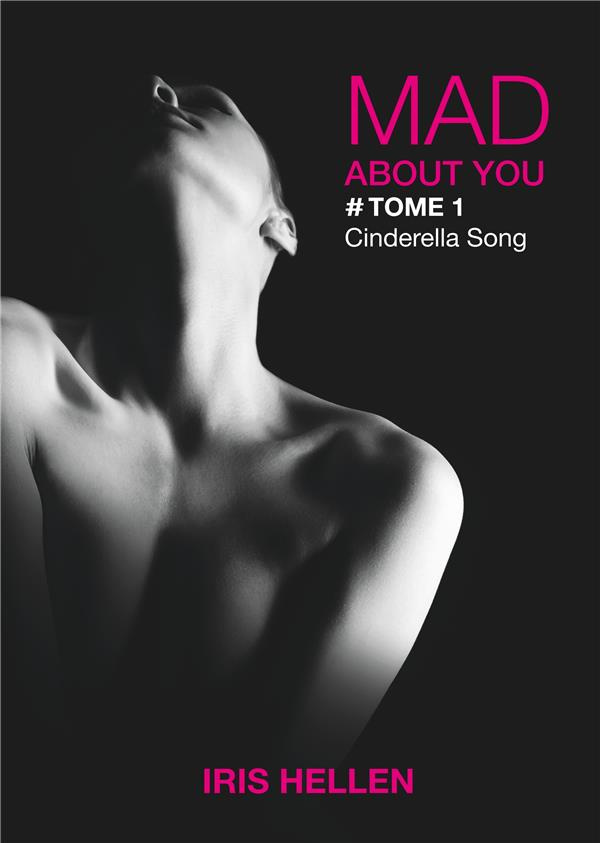 Mad About You Tome 1 : Cinderella Song