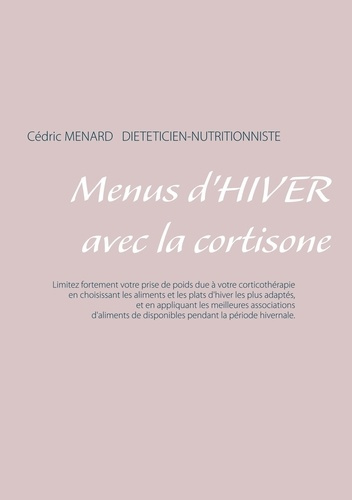 Menus d'hiver avec la cortisone
