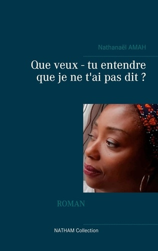 Que veux-tu entendre que je ne t'ai pas dit ?