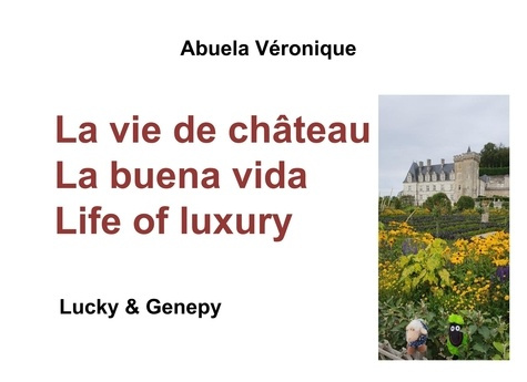 Big Blacky & Big Whity : La vie de château. Lucky & Genepy, Edition bilingue français-espagnol