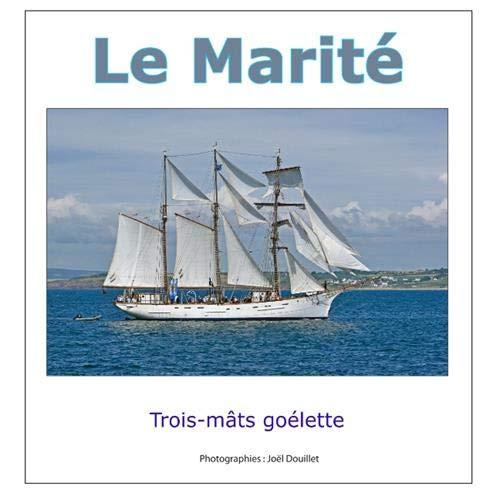 Le Marité, trois-mâts goélette