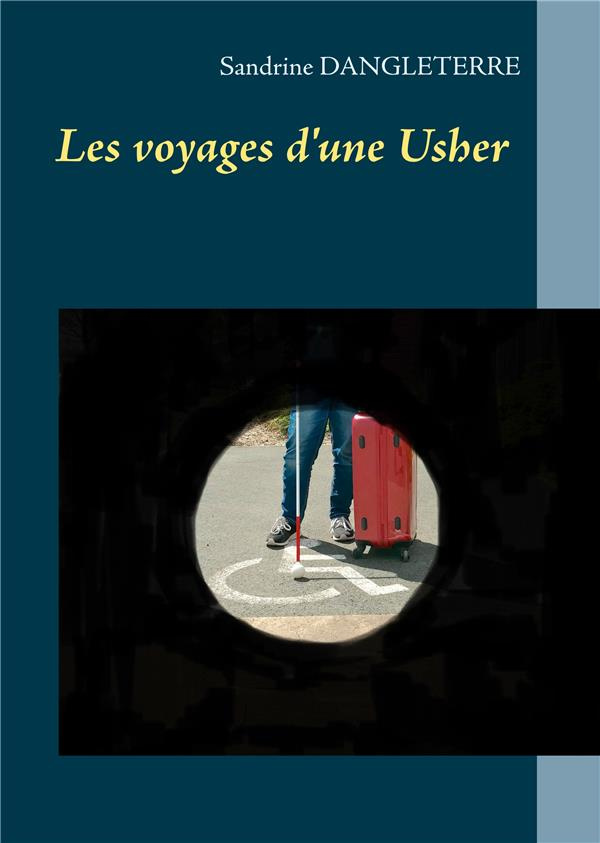 Les voyages d'une Usher. Autobiographie