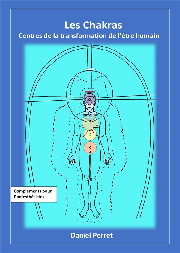 Les Chakras. Centres de la transformation de l'être humain