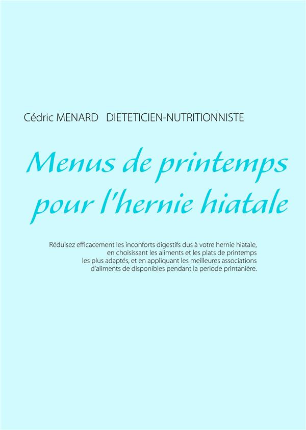 Menus de printemps pour l'hernie hiatale