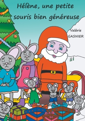 HELENE, UNE PETITE SOURIS BIEN GENEREUSE