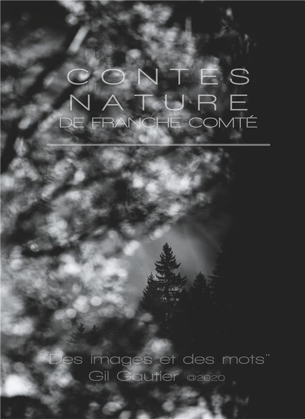 CONTES NATURE DE FRANCHE-COMTE - DES IMAGES ET DES MOTS