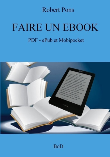 Faire un ebook. PDF, ePub et Mobipocket