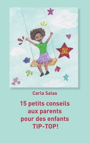 15 petits conseils aux parents pour des enfants TIP-TOP !