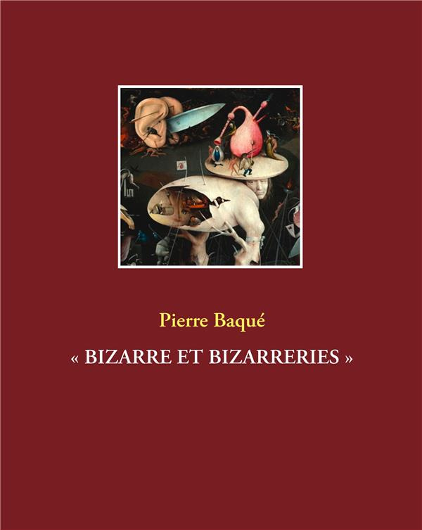 Bizarre et bizarreries