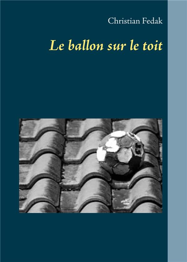 Le ballon sur le toit
