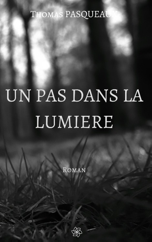 UN PAS DANS LA LUMIERE