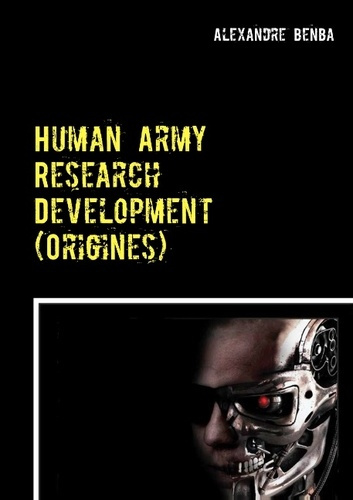HUMAN ARMY RESEARCH DEVELOPMENT - ORIGINES