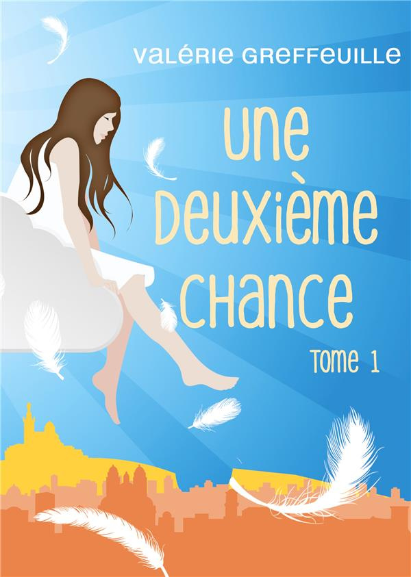 Une deuxième chance Tome 1