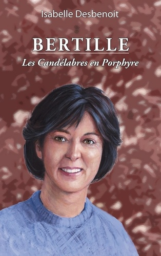 Bertille Tome 2 : Les Candélabres en Porphyre