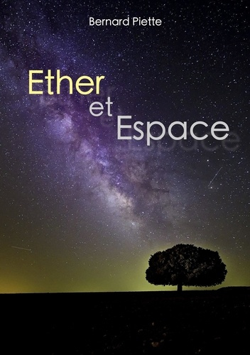 Ether et Espace. 2e édition revue et corrigée