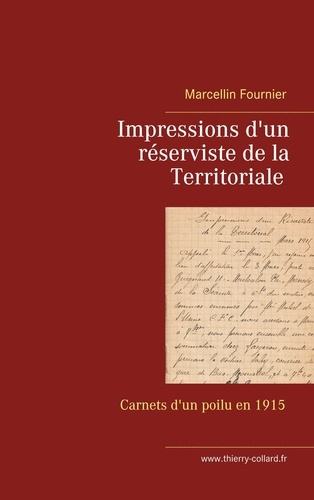 Impressions d'un réserviste de la Territoriale. Carnets de guerre en 1915