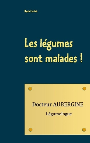 Les légumes sont malades !