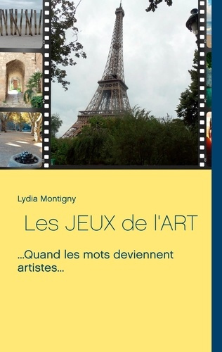Les jeux de l'art. ...Quand les mots deviennent artistes