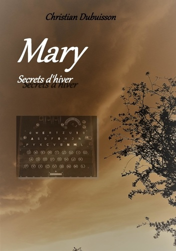 Mary. Secrets d'hiver