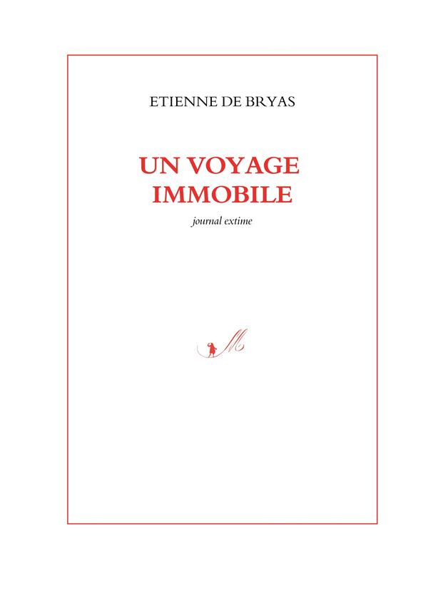 Un voyage immobile. Journal extime