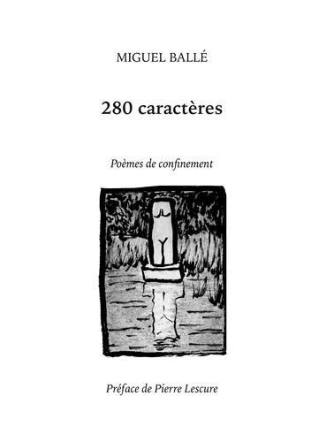280 caractères. Poèmes de confinement