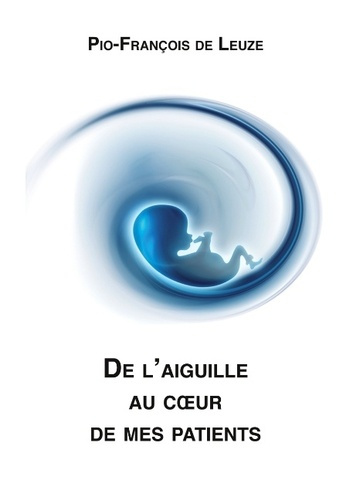 De l'aiguille au coeur de mes patients