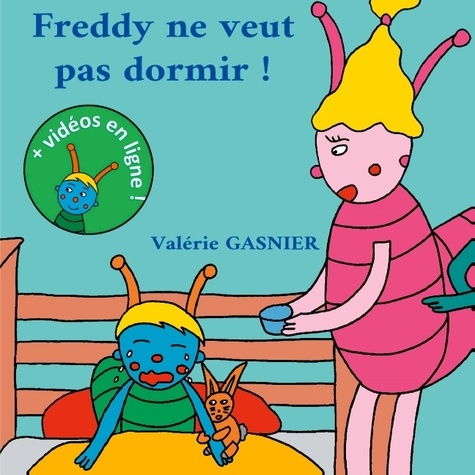 Les aventures de Freddy Tome 1 : Freddy ne veut pas dormir !