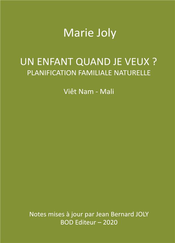 Un enfant quand je veux ?. Planification familiale naturelle Viêt Nam - Mali