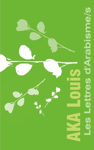 Les Lettres d'arabisme/s. Manifeste d'engagement poétique de versets et de Lettres - 28 thèmes de ré
