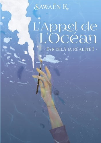 Appel de ocean. Par-delà la Réalité I