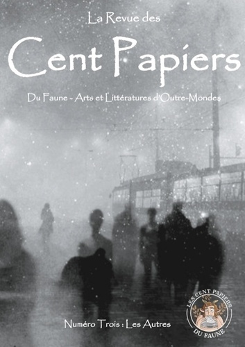 La revue des Cent Papiers N° 3 : Les Autres