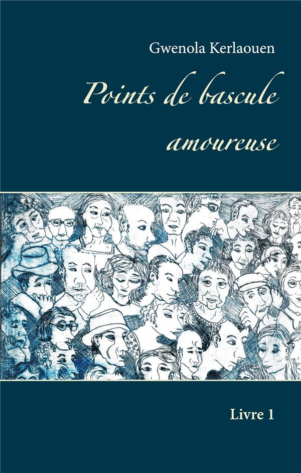 Points de bascule amoureuse Tome 1