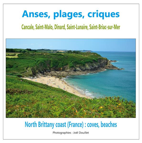 Anses, plages, criques. Cancale, Saint-Malo, Dinard, Saint-Lunaire, Saint-Briac-sur-Mer, Edition bil