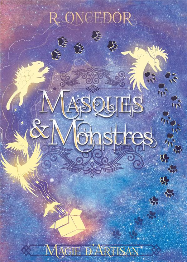 Masques et Monstres Tome 1 : Magie d'artisan