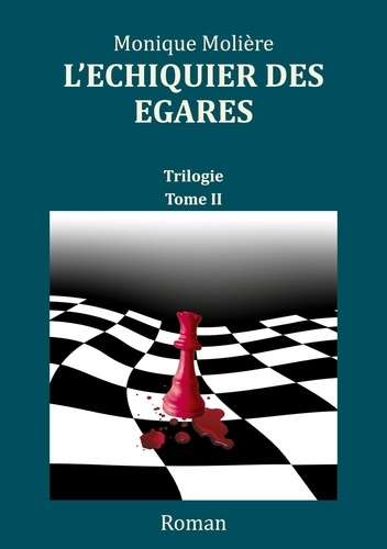 L'échiquier des égarés Tome 2