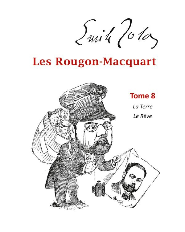 Les Rougon-Macquart Tome 8 : La Terre Le Rêve